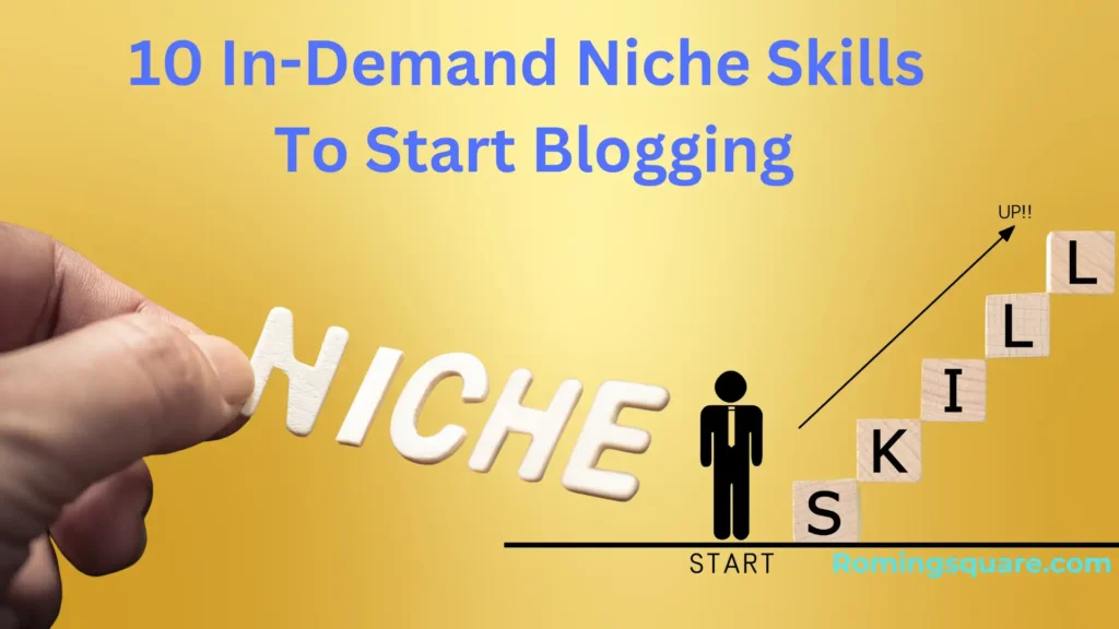 Niche Skills To Start Blogging